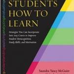 Teach Students How to Learn